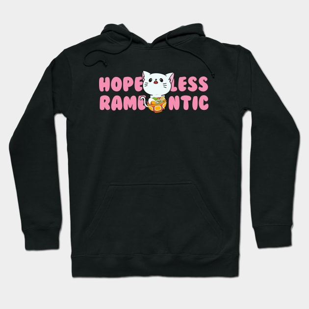 Cute Hopeless Ramentic Funny Design Hoodie by Nutrignz